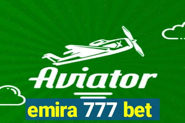 emira 777 bet